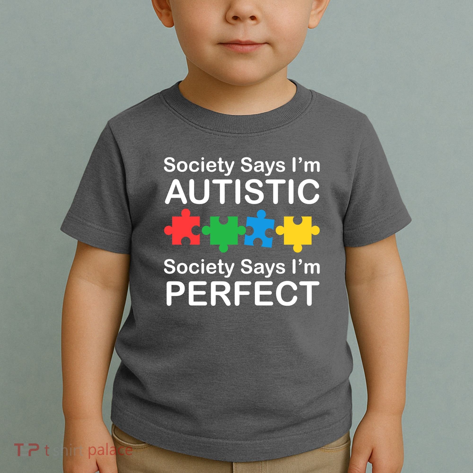 Society Says Im Autistic God Says Im Perfect Toddler T-Shirt