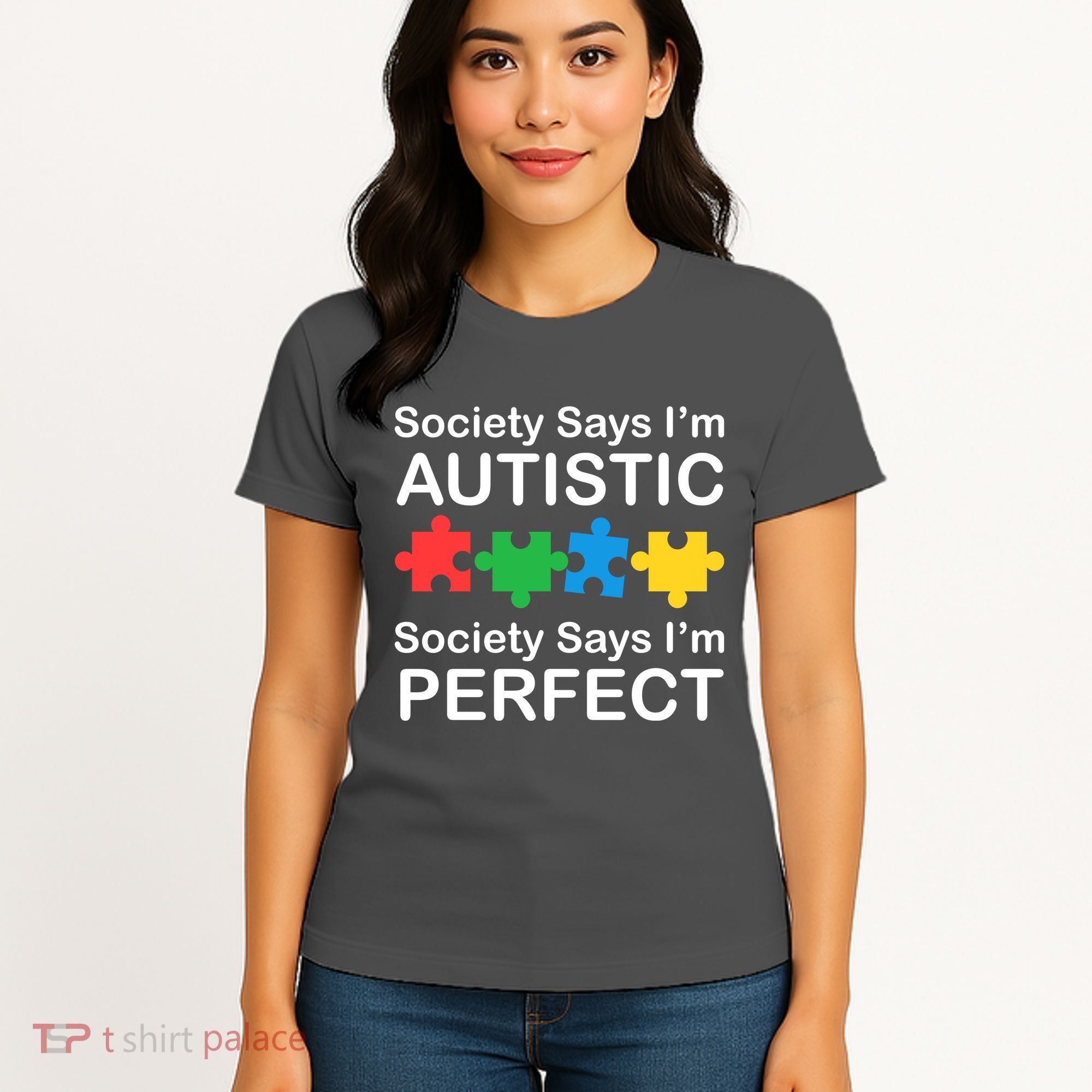 Society Says Im Autistic God Says Im Perfect Women's T-Shirt