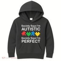 Society Says Im Autistic God Says Im Perfect Kids Hoodie thumb 0