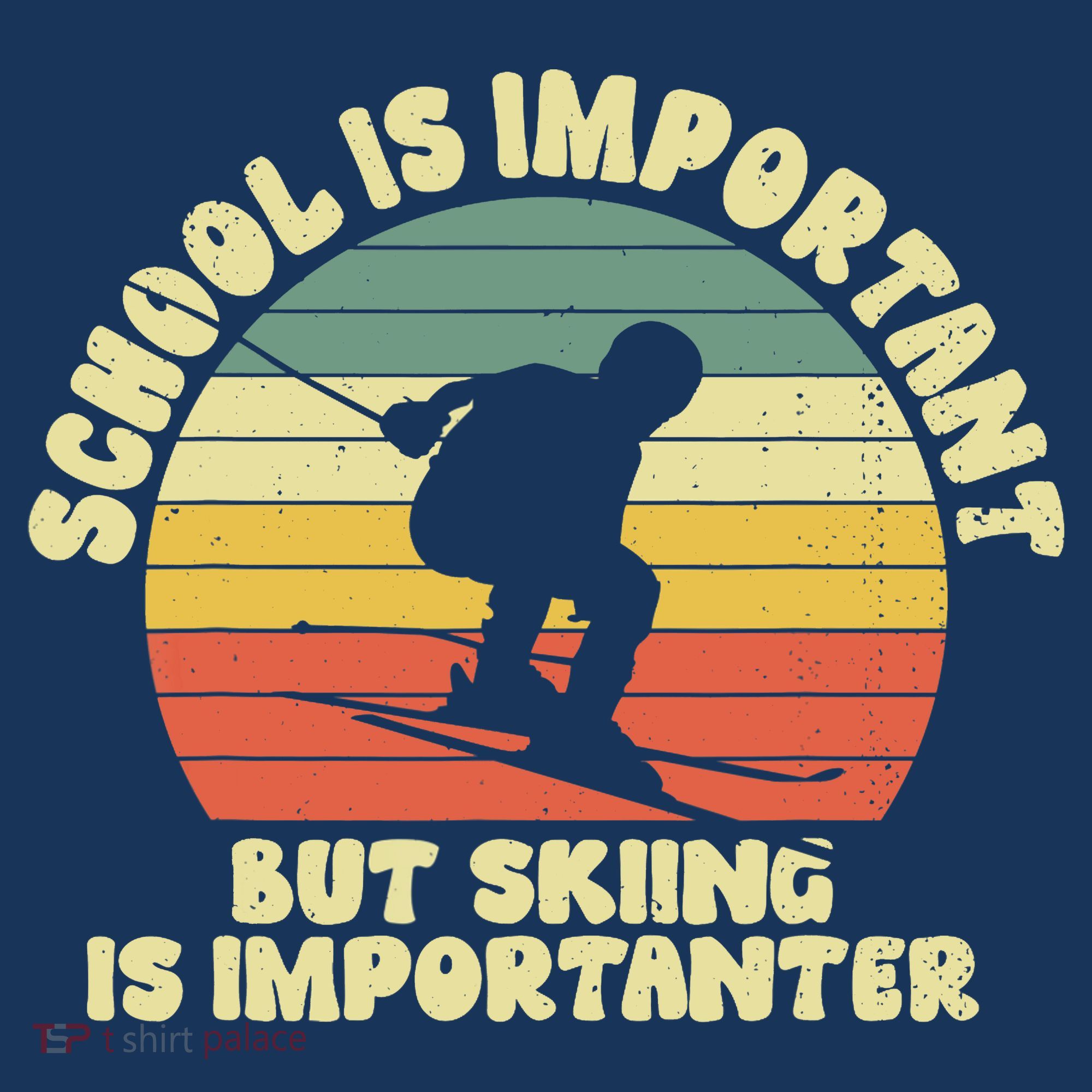 Ski School Is Important But Skiing Is Importanter Gift Mousepad