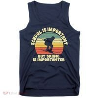 Ski School Is Important But Skiing Is Importanter Gift Tank Top thumb 0