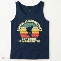 Ski School Is Important But Skiing Is Importanter Gift Tank Top thumb 2