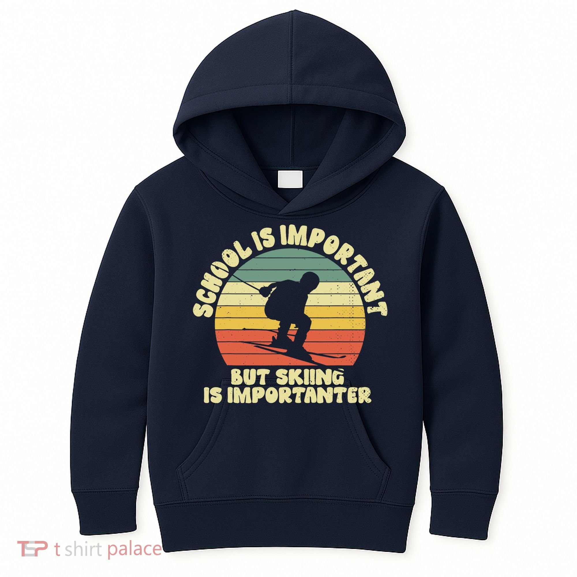 Ski School Is Important But Skiing Is Importanter Gift Kids Hoodie