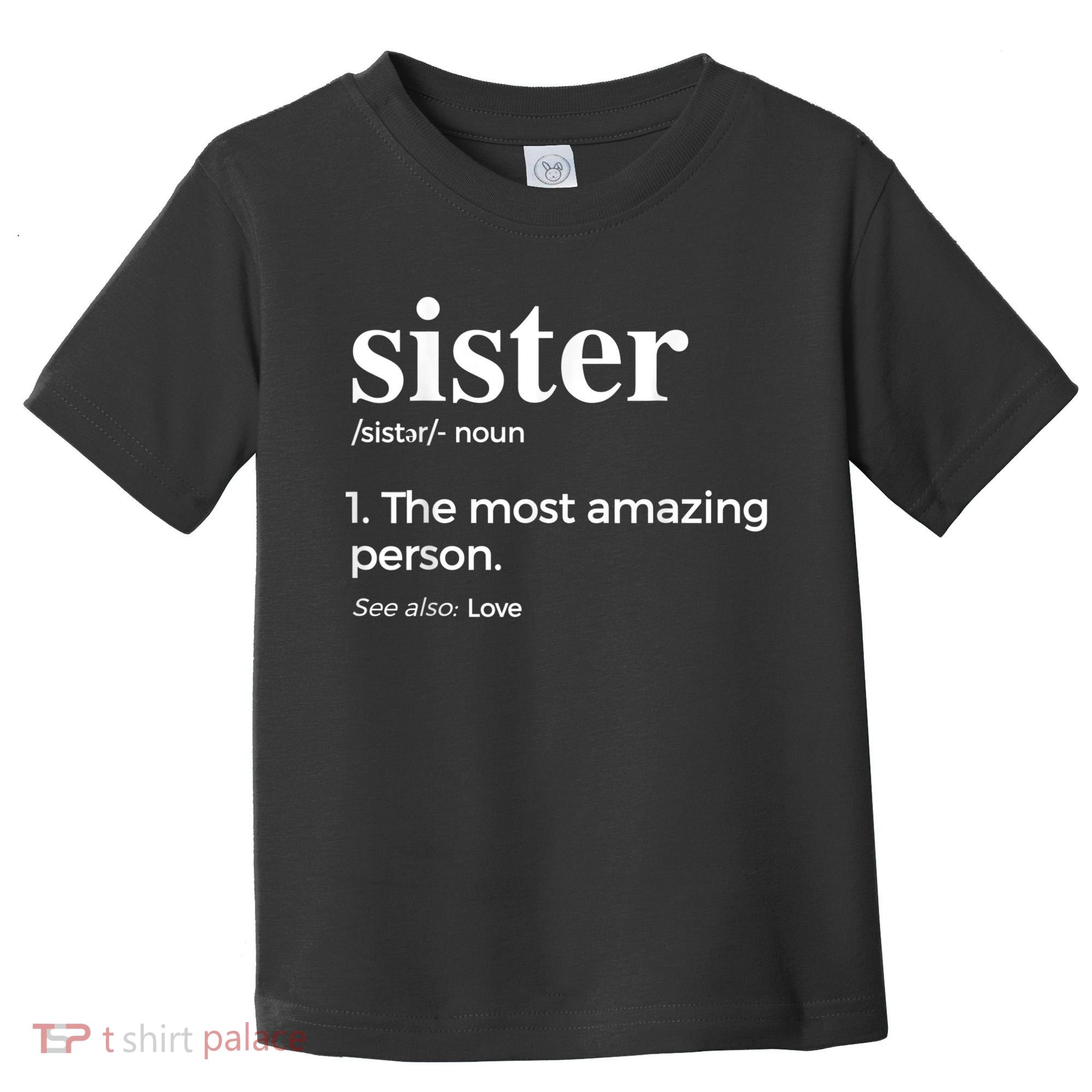 Sister & Sister In Law Toddler T-Shirt