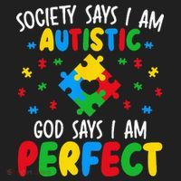 Society Says I Am Autistic God Says I Am Perfect Autism Women's Sweatshirt thumb 2