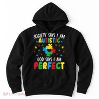 Society Says I Am Autistic God Says I Am Perfect Autism Hoodie thumb 0