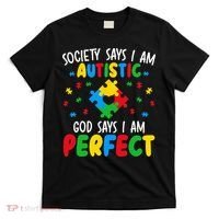 Society Says I Am Autistic God Says I Am Perfect Autism T-Shirt thumb 0