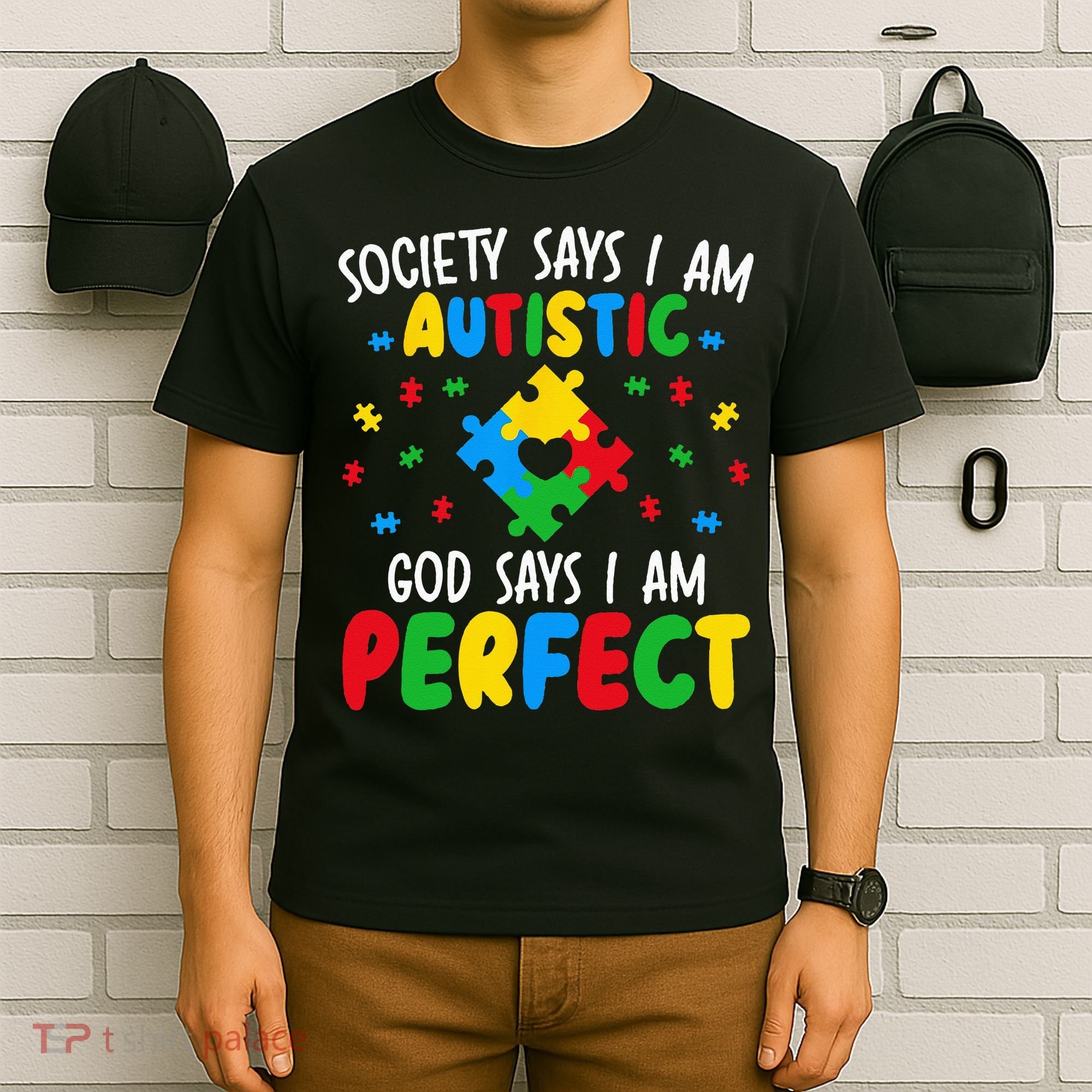 Society Says I Am Autistic God Says I Am Perfect Autism T-Shirt