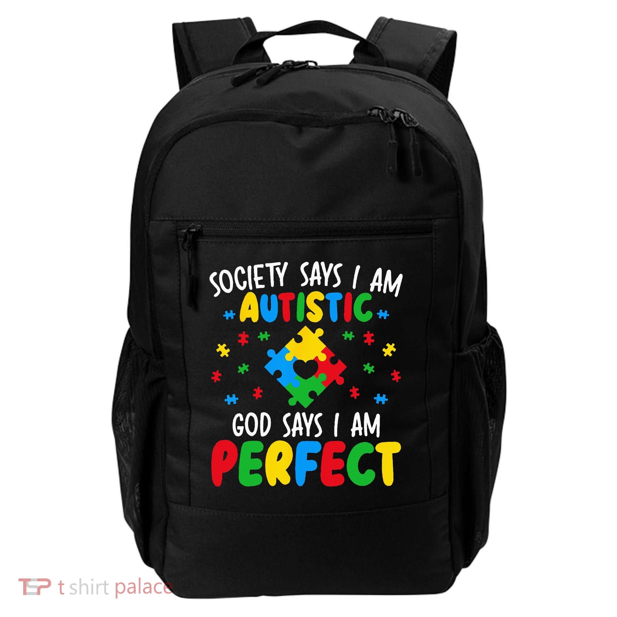 Society Says I Am Autistic God Says I Am Perfect Autism Backpack