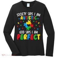 Society Says I Am Autistic God Says I Am Perfect Autism Women's Long Sleeve Shirt thumb 0