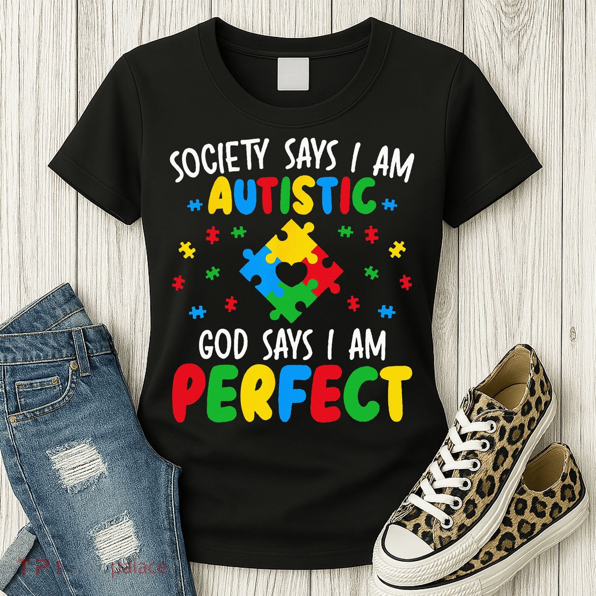 Society Says I Am Autistic God Says I Am Perfect Autism Women's T-Shirt