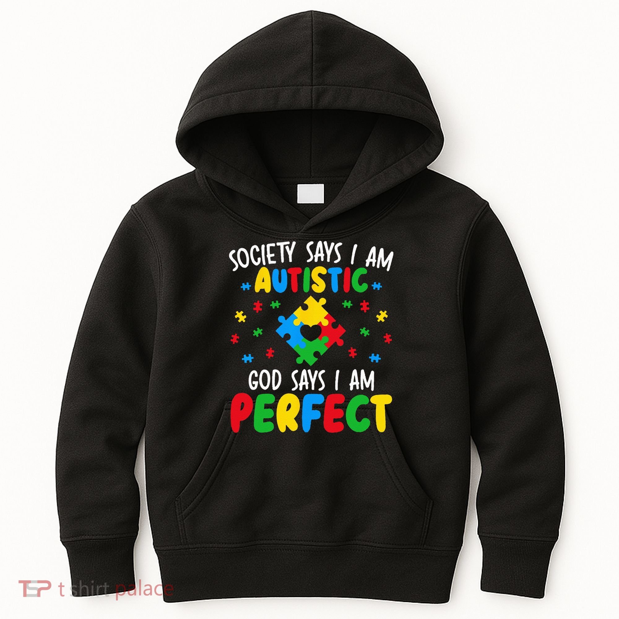Society Says I Am Autistic God Says I Am Perfect Autism Kids Hoodie