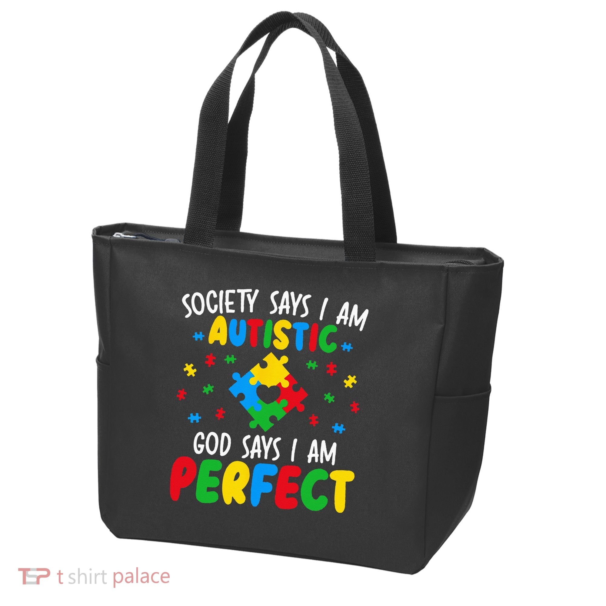 Society Says I Am Autistic God Says I Am Perfect Autism Tote Bag