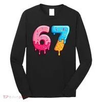 Six Seven Ice Cream Drip Cool Meme 67 Funny  Long Sleeve Shirt thumb 0
