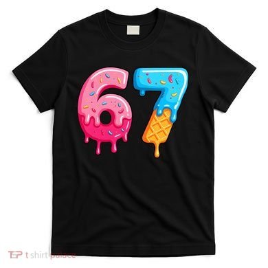 Six Seven Ice Cream Drip Cool Meme 67 Funny  T-Shirt