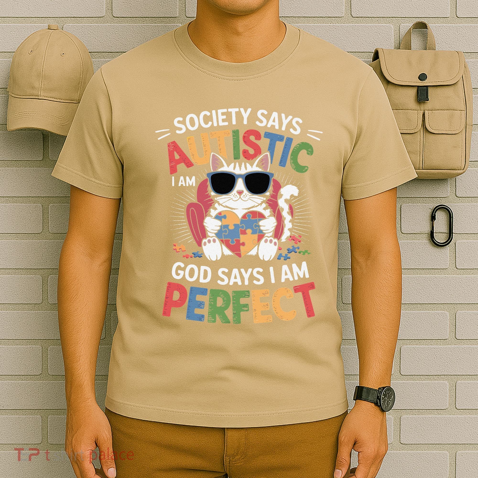 Society Says I Am Autistic God Says I Am Perfect Autism Cat T-Shirt