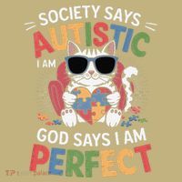 Society Says I Am Autistic God Says I Am Perfect Autism Cat T-Shirt thumb 7