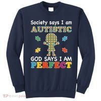 Society Says I am Autistic God Says I am Perfect Autism Sweatshirt thumb 0