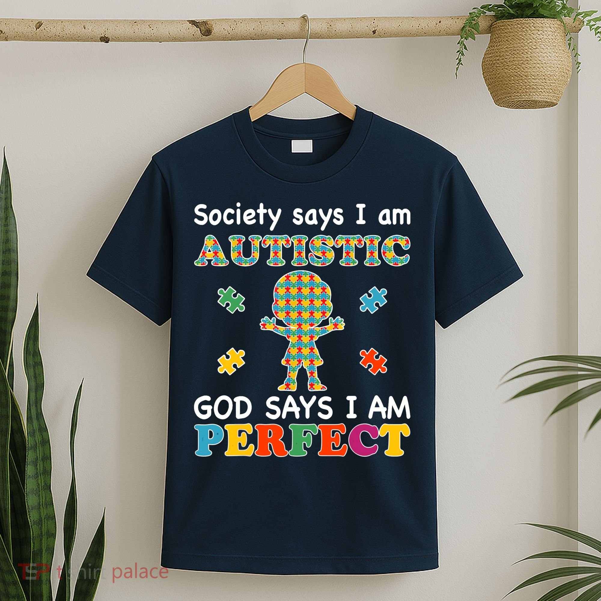 Society Says I am Autistic God Says I am Perfect Autism T-Shirt