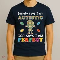Society Says I am Autistic God Says I am Perfect Autism T-Shirt thumb 3