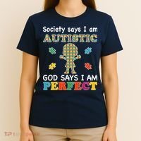 Society Says I am Autistic God Says I am Perfect Autism T-Shirt thumb 4