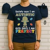 Society Says I am Autistic God Says I am Perfect Autism T-Shirt thumb 6