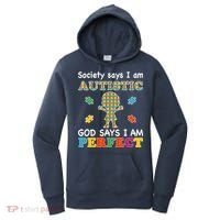 Society Says I am Autistic God Says I am Perfect Autism Women's Hoodie thumb 0