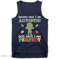 Society Says I am Autistic God Says I am Perfect Autism Tank Top thumb 0