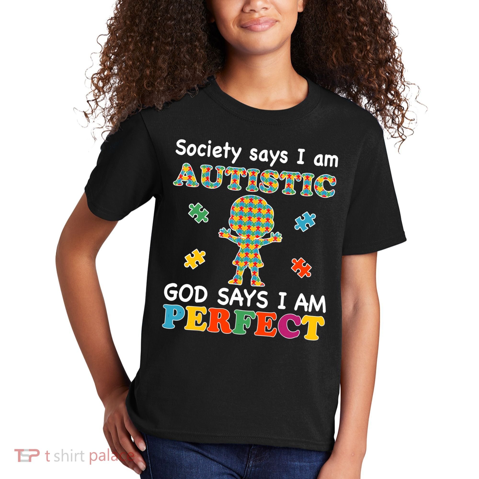 Society Says I am Autistic God Says I am Perfect Autism Kids T-Shirt