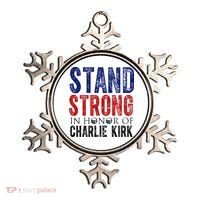 Stand Strong In Honor Of Charlie Kirk Ornament thumb 0