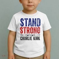 Stand Strong In Honor Of Charlie Kirk Toddler T-Shirt thumb 2