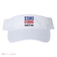 Stand Strong In Honor Of Charlie Kirk Visor thumb 0