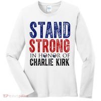 Stand Strong In Honor Of Charlie Kirk Women's Long Sleeve Shirt thumb 0