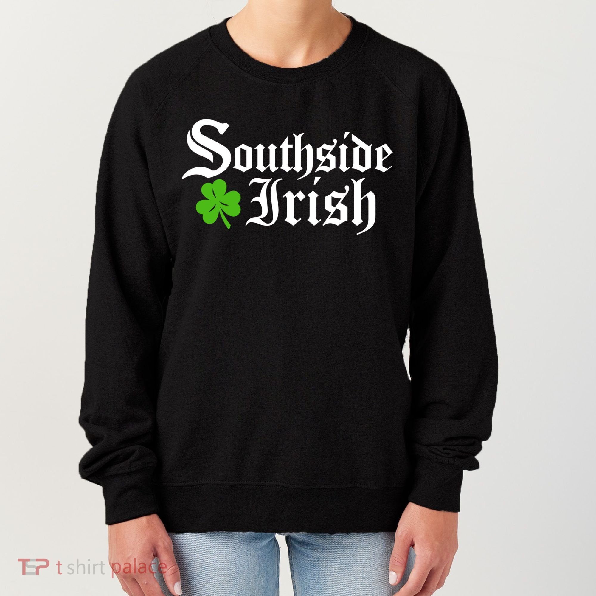 South Side Irish Chicago St Patricks Day Funny Gift Women's Sweatshirt