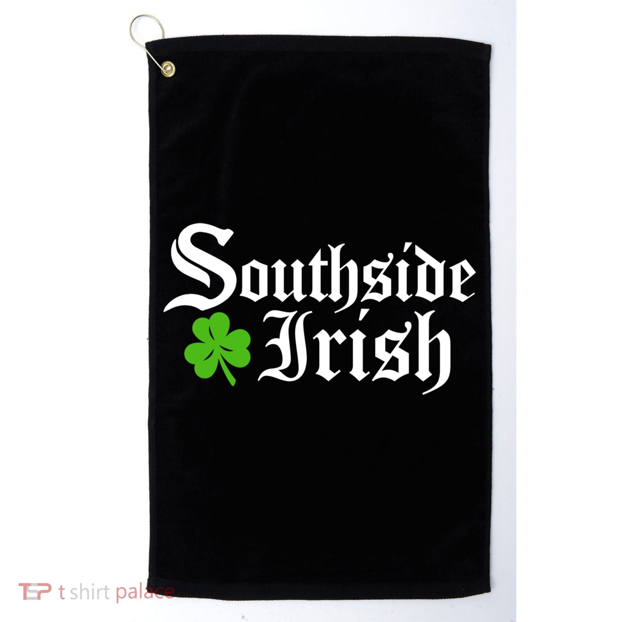 South Side Irish Chicago St Patricks Day Funny Gift Golf Towel
