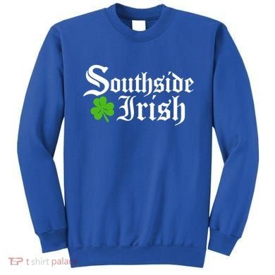 South Side Irish Chicago St Patricks Day Funny Gift Sweatshirt