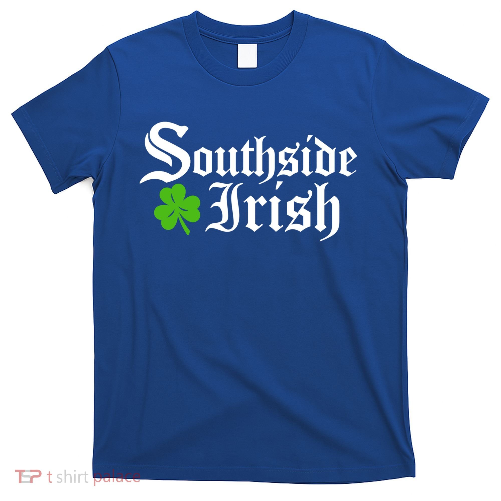South Side Irish Chicago St Patricks Day Funny Gift T-Shirt