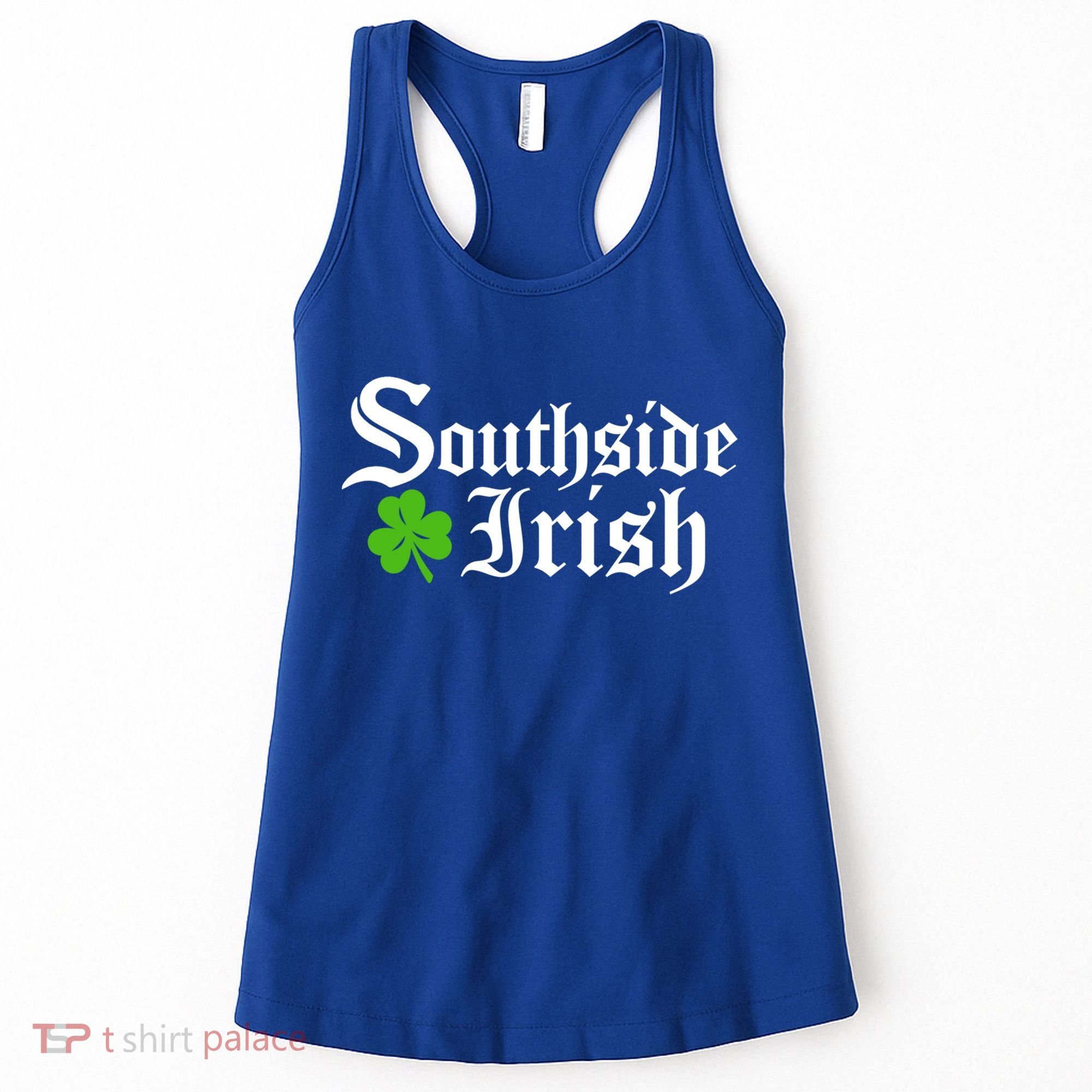 South Side Irish Chicago St Patricks Day Funny Gift Women's Tank Top
