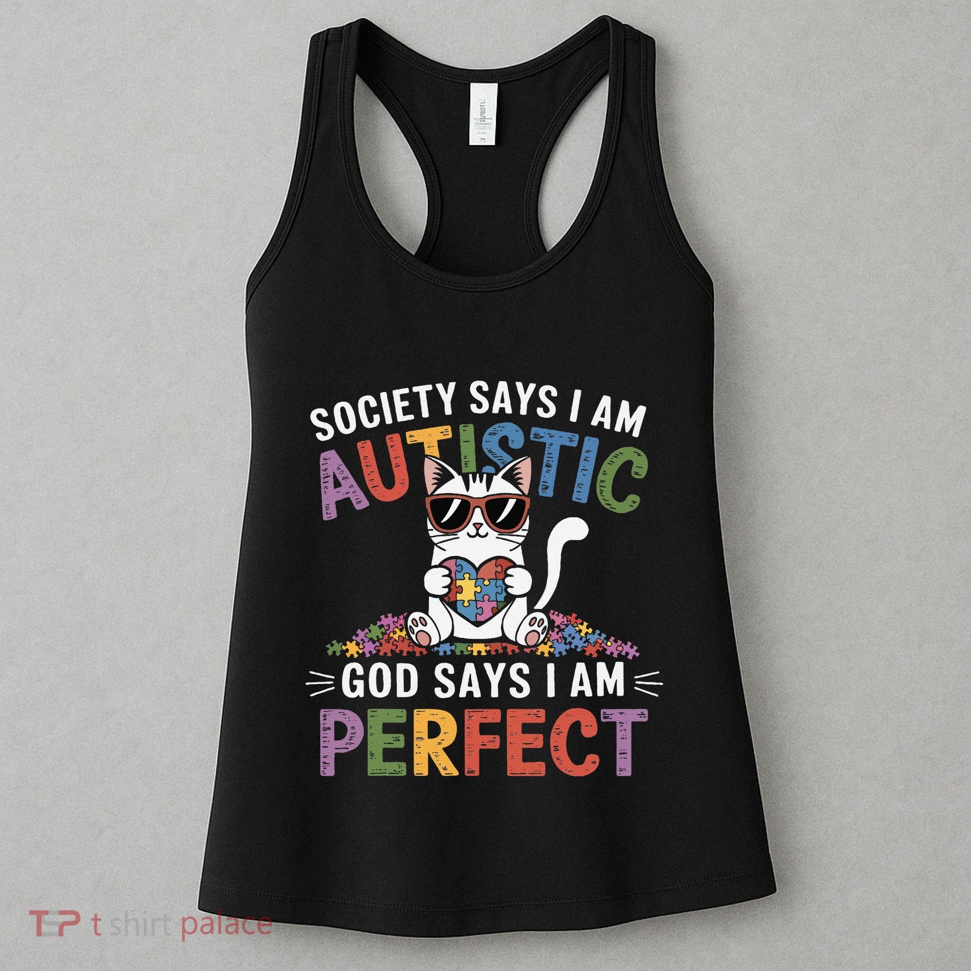 Society Says I Am Autistic God Says I Am Perfect Autism Cat Women's Tank Top