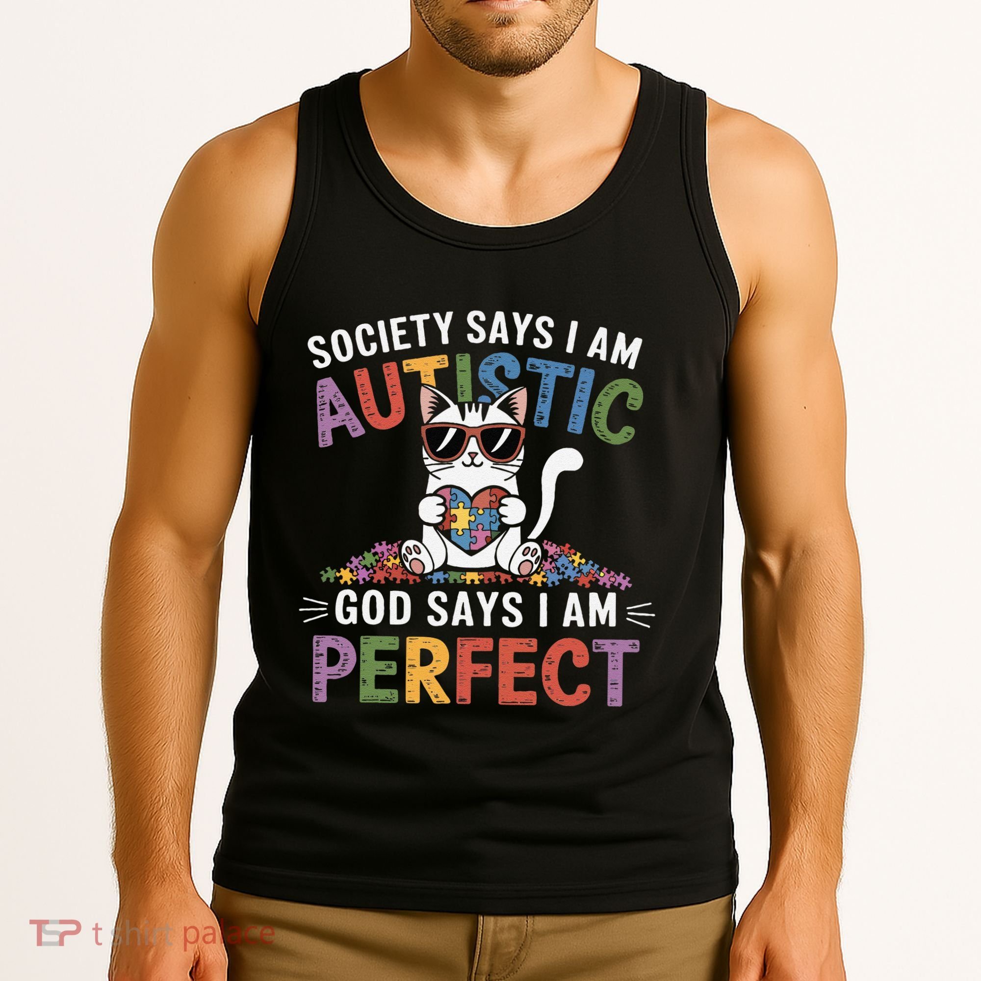 Society Says I Am Autistic God Says I Am Perfect Autism Cat Tank Top