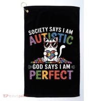 Society Says I Am Autistic God Says I Am Perfect Autism Cat Golf Towel thumb 0