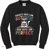 Society Says I Am Autistic God Says I Am Perfect Autism Cat Kids Sweatshirt thumb 0