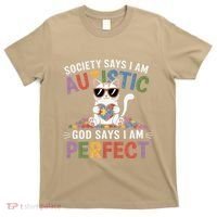 Society Says I Am Autistic God Says I Am Perfect Autism Cat T-Shirt thumb 0