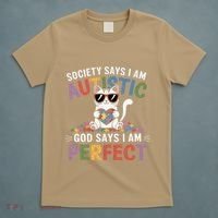 Society Says I Am Autistic God Says I Am Perfect Autism Cat T-Shirt thumb 5