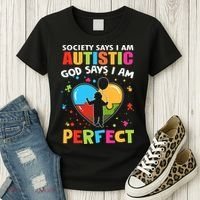 Society Says I Am Autistic God Says I Am Perfect Autism Awareness Women's T-Shirt thumb 3