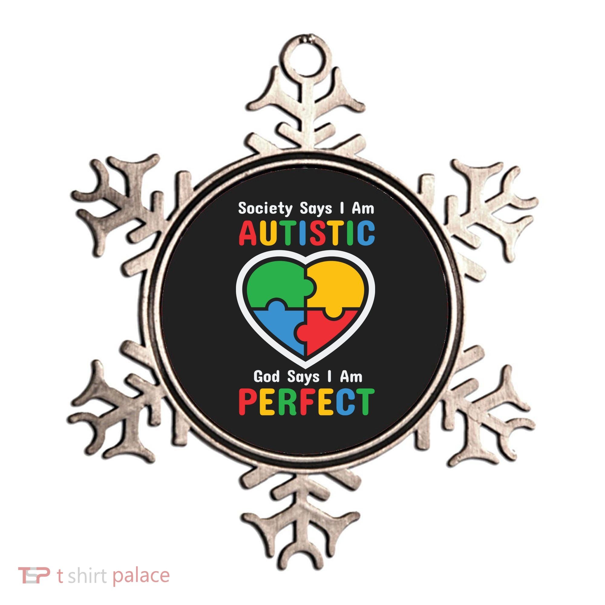 Society Says I Am Autistic God Says I Am Perfect Autism Awareness Mother's Day Ornament
