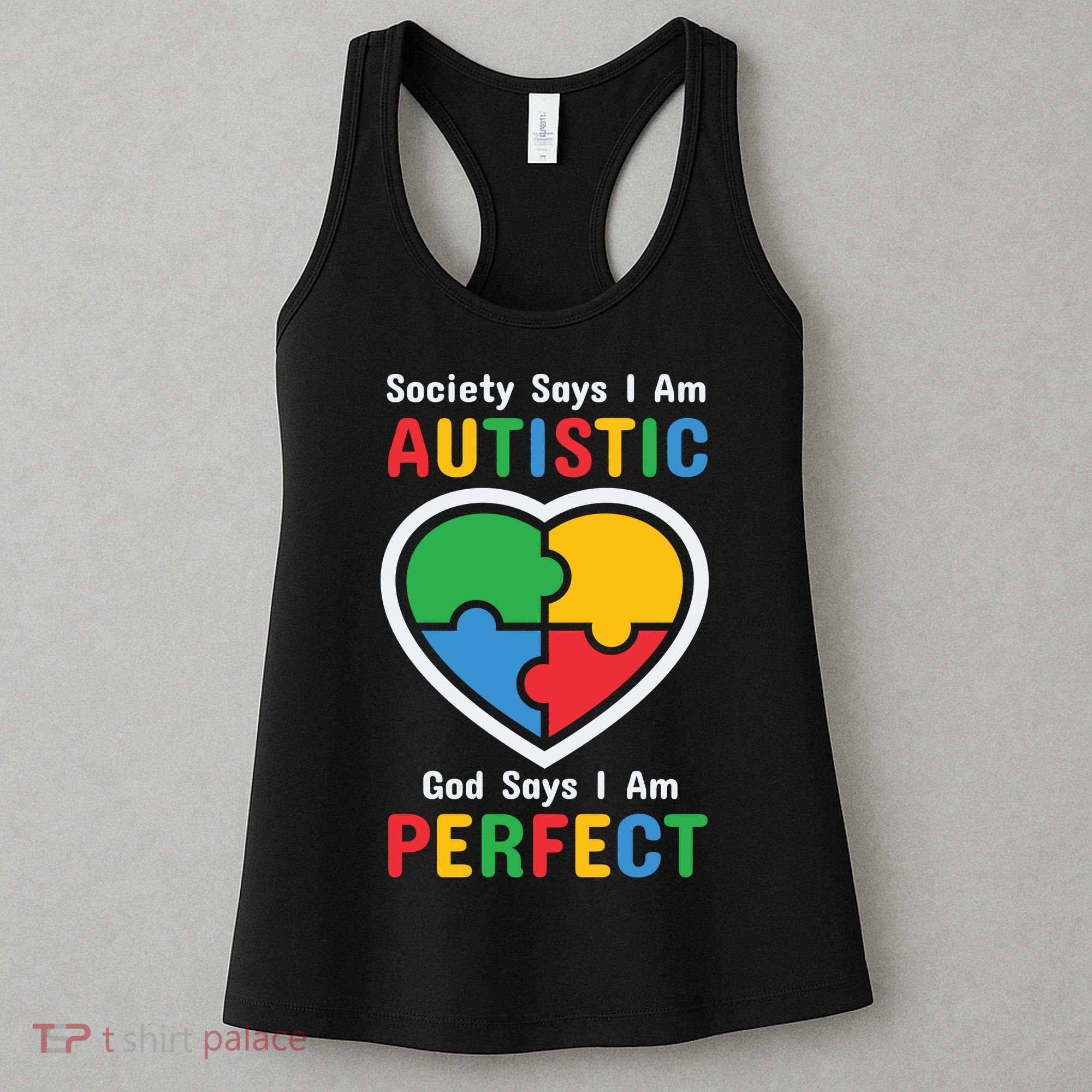Society Says I Am Autistic God Says I Am Perfect Autism Awareness Mother's Day Women's Tank Top