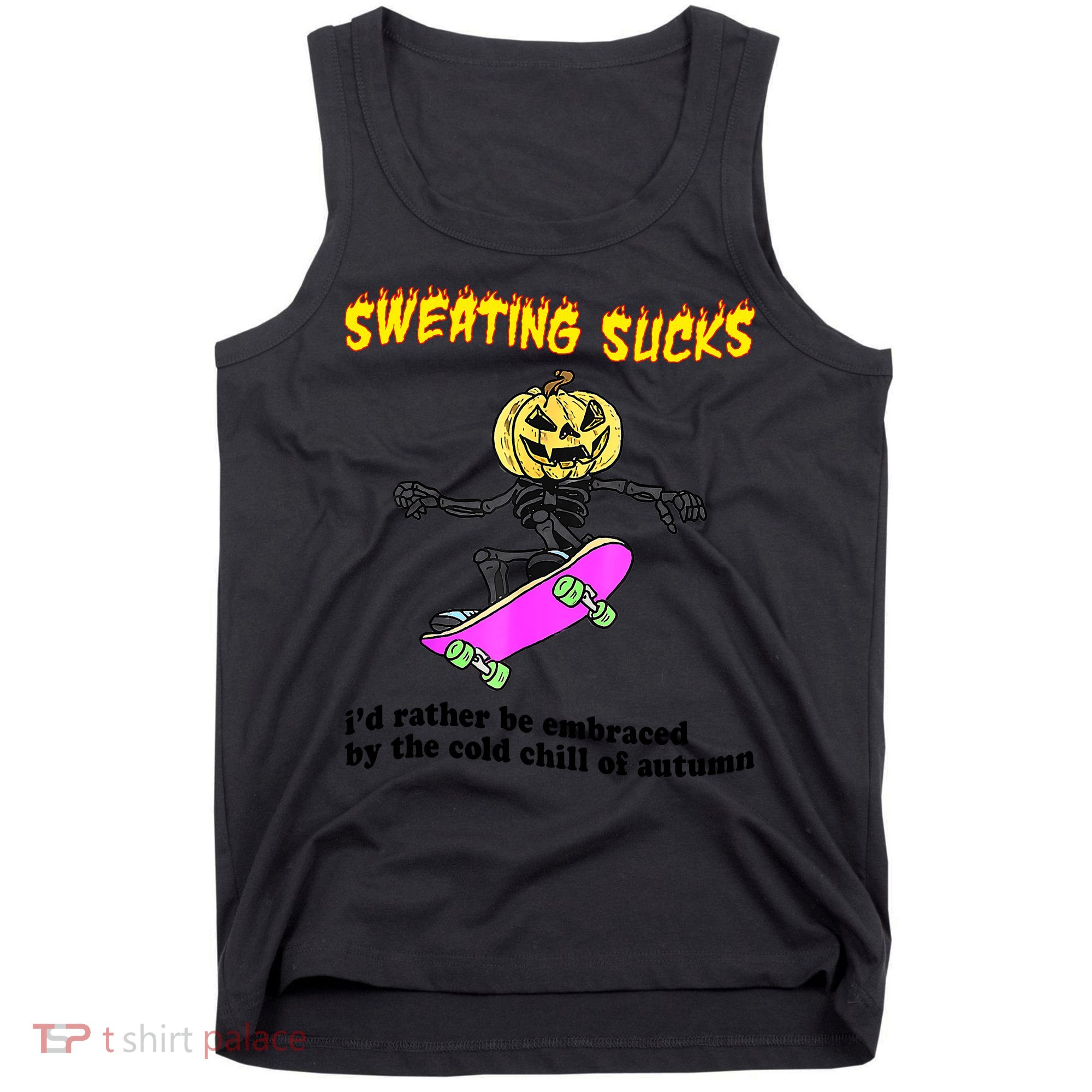Sweating Sucks I'd Rather Be Embraced Funny Halloween Tank Top
