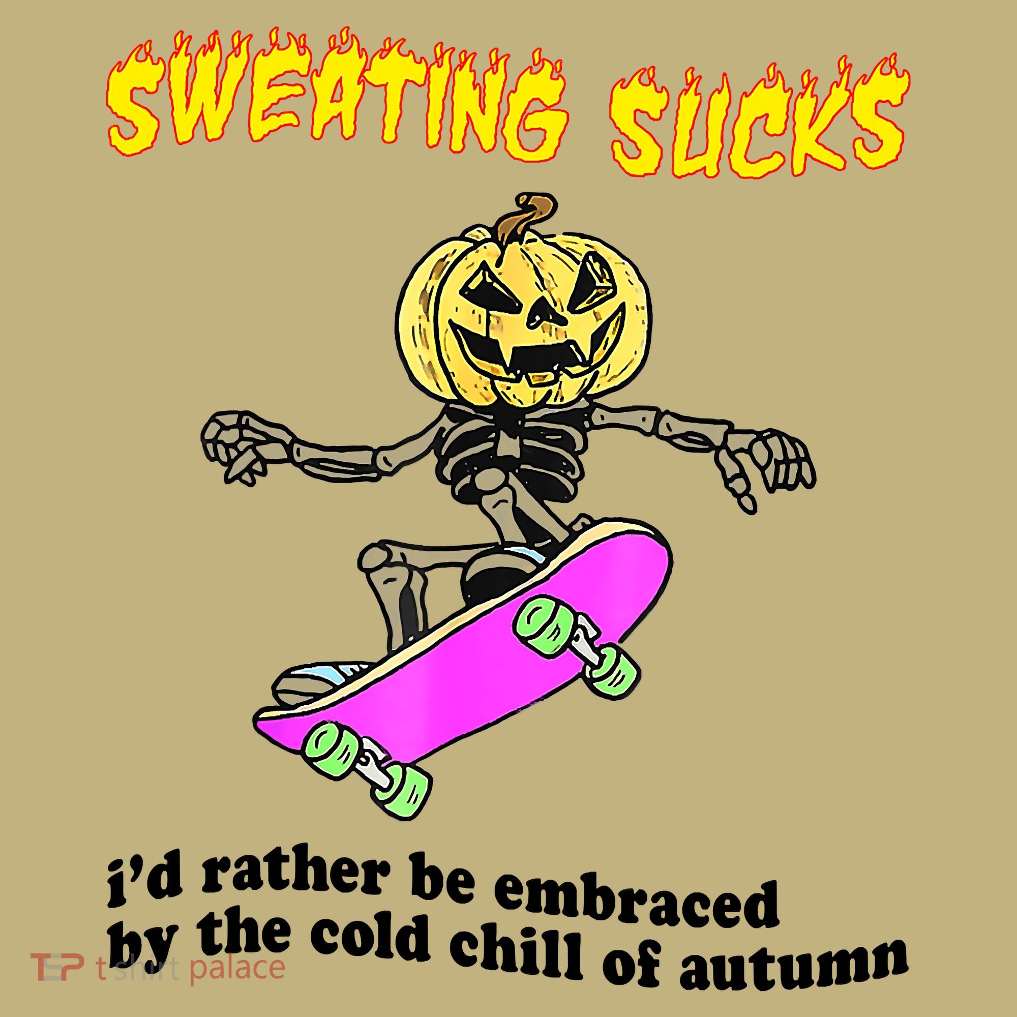 Sweating Sucks I'd Rather Be Embraced Funny Halloween Long Sleeve Shirt