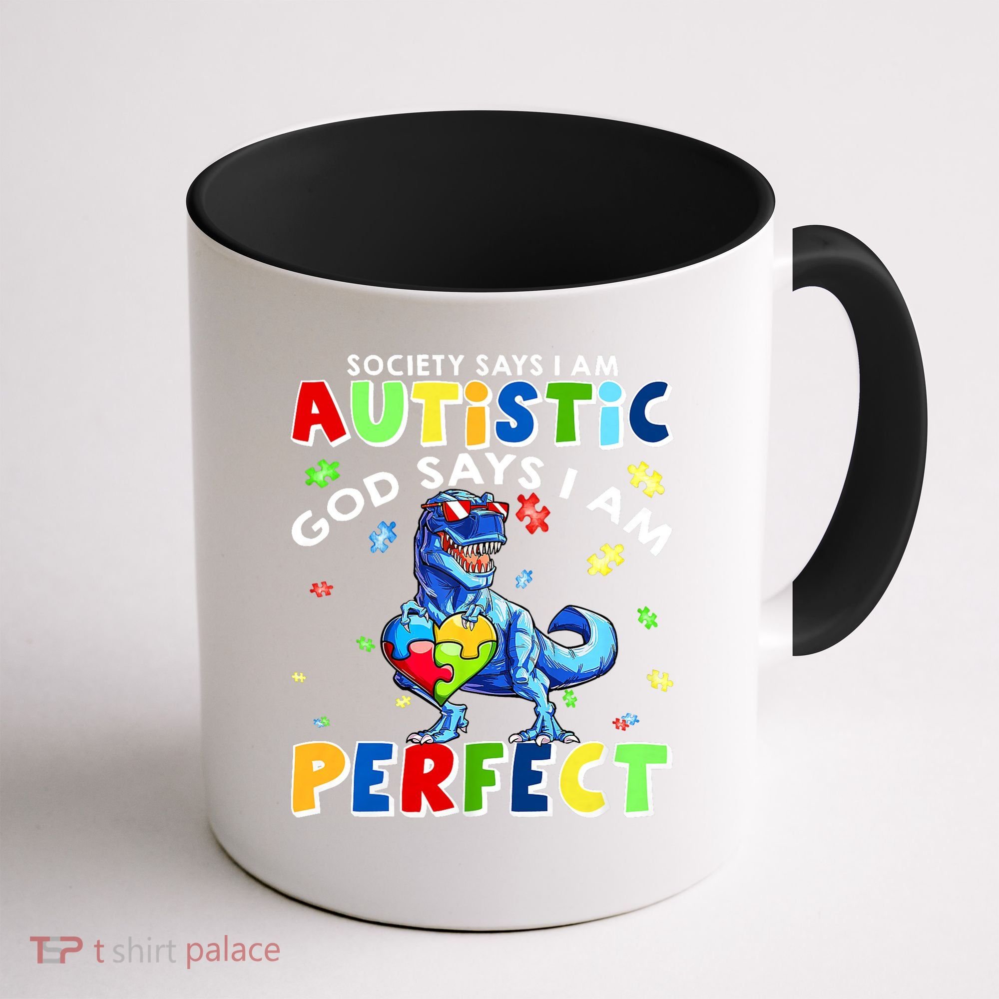 Society Says I'm Autistic God Says I'm Perfect Autism Funny Coffee Mug